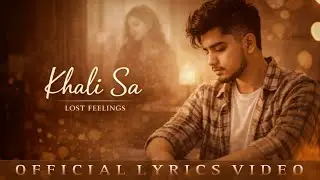Khali Sa - When Love Feels Empty | Sad Hindi Love Song | Lost Feelings