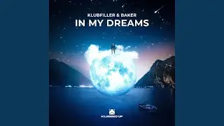 In My Dreams (Baker Mix)