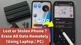 How to Erase All Data From Lost or Stolen Samsung Phone Using Laptop or PC | Samsung Galaxy A17 5G