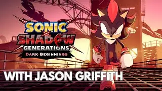 Jason Griffith in Sonic X Shadow Generations Dark Beginnings