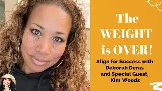 The Weight Is Over with Kim Woods