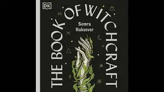 Book of Witchcraft: The Complete Guide - Semra Haksever