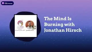 IndoctriNation - The Mind Is Burning with Jonathan Hirsch