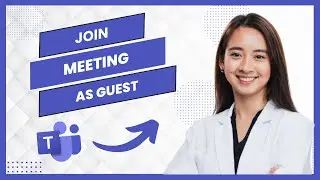How To Join Microsoft Teams Meeting As A Guest (Best Method)