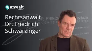 Rechtsanwalt Dr. Friedrich Schwarzinger Vorstellung
