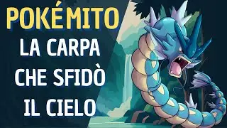 GYARADOS: la leggenda della CARPA che divenne DRAGO | PokéMito Ep. 2