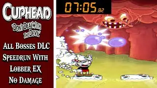 Cuphead DLC - All Bosses Speedrun with Lobber EX (No Damage)