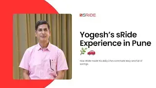 Save Time, Fuel & Stress &mdash; Yogesh Shares his sRide Experience in Pune 🌿🚗