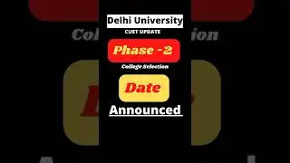 DU Admission 2022 Phase-2 Date Officialy Announced #shorts #duadmission2022 #cuet #delhiuniversity