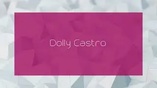 Dolly Castro - appearance