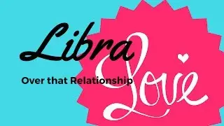 LOVE FOR LIBRA JULY 2017/ HEALING FROM THAT BREAK UP/BUSINESS ONLY /OVER THE PAST