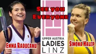 Emma Raducanu & Simona Halep Invited you to watch them in Upper Austria Ladies Linz