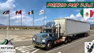 ATS #53 Bienvenido a M&eacute;xico! Erste Fahrt nach Mexiko | Reforma 2.3.6 for ATS 1.45