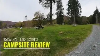 Rydal Hall Campsite Review | Cumbria