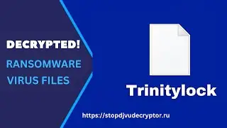 How to Remove [.Trinitylock ] Ransomware Virus and Recover Data | Trinitylock Ransomware Decryptor