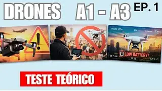 DRONES A1–A3: Tudo o que precisas de saber para o TESTE TEÓRICO | Ep.1