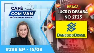 🔴AO VIVO:📉 BBAS3: Lucro desaba no 2T25!