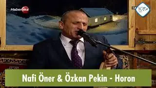 Nafi Öner & Özkan Pekin - Horon