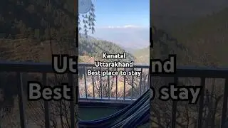 Kanatal budget hotels | | Kanatal uttarakhand hill station | Kanatal homestay | Kanatal stay |