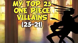 My Top 25 One Piece Villains (25-21)