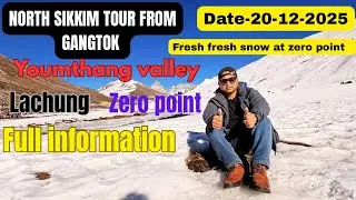 North Sikkim Latest video| Gangtok to Lachung | Sikkim tour update  | Daily Vlog | North Sikkim Tour