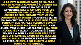 À la fête d'anniversaire de ma fille, tout le monde a commencé à donner ses cadeaux. Quand ma sœur