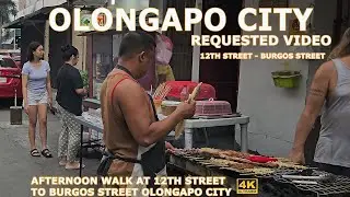 12 STREET TO BURGOS STREET OLONGAPO CITY WALK  [4K HDR] THIS IS A REQUESTED VIDEO