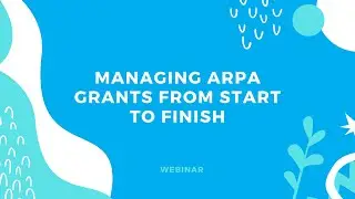 Managing ARPA Grants From Star to Finish