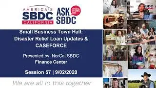 ASKSBDC Small Business Town Hall Disaster Relief Loan Updates by NorCal SBDC Finance Center | 9/02