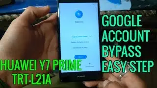 Bypass Google Account Protection HUAWEI Y7 Prime Latest Work Method