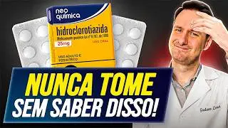 HIDROCLOROTIAZIDA: efeitos colaterais, indicações, perigos e mais!