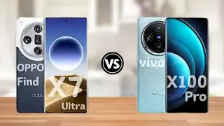 Oppo Find X7 Ultra vs vivo X100 Pro