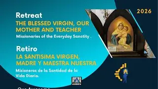 Bilingual Mass - 𝐋𝐚 Stma 𝐕𝐢𝐫𝐠𝐞𝐧, 𝐌𝐚𝐝𝐫𝐞 𝐲 𝐌𝐚𝐞𝐬𝐭𝐫𝐚 𝐧𝐮𝐞𝐬𝐭𝐫𝐚. 𝐓𝐡𝐞 𝐁𝐥𝐞𝐬𝐬𝐞𝐝 𝐕𝐢𝐫𝐠𝐢𝐧, 𝐨𝐮𝐫 𝐌𝐨𝐭𝐡𝐞𝐫 𝐚𝐧𝐝 𝐓𝐞𝐚𝐜𝐡𝐞𝐫