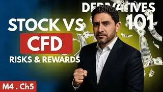 Stocks vs CFDs &mdash; Which One Really Makes More Money? (Trading 101 Module 4 &middot; Ch 5)