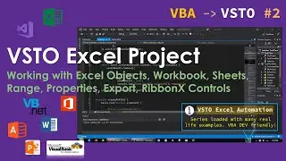 VSTO e02 - Working with Excel Objects, Workbook, Sheets, Range, Properties, Export, RibbonX Controls
