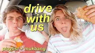 DRIVE WITH ME: Summer Playlist + Taco Bell Mukbang! (ft. my brother)