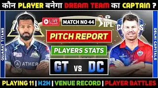 🔴IPL Live GT vs DC Dream11 Prediction Today Match Dream11 Team of Today Match GT vs DC Dream11 Team