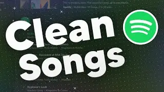How to get Clean Songs on Spotify! 🔥 Non Explicit