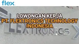 PT. Flextronics Technology Indonesia Lowongan Kerja Loker Flex Batam Muka Kuning hari ini