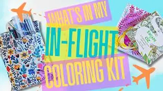 Coloring on A Plane?!  My In Flight Coloring Books and Supplies !