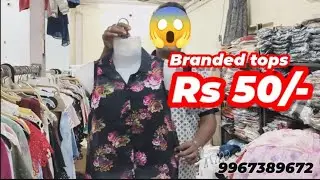 Branded Tops starting from Rs 50 | Mumbai wholesale market | iza collection 
