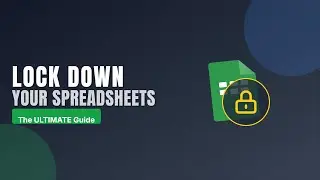 How to Protect Google Sheets & Lock Cells (3 Easy Methods)