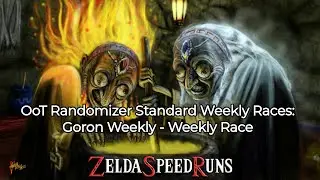 OoT Randomizer Standard Weekly Races: Goron Weekly - Weekly Race (07/20/2025)