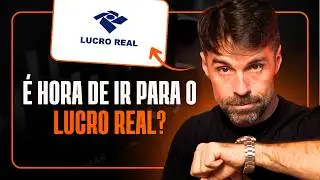 LUCRO REAL EM 2026: FAZ SENTIDO MIGRAR DE VERDADE?