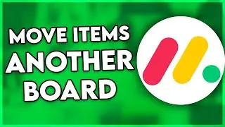 How to Automatically Move Items to Another Board in Monday.com (2025)