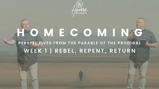 Rebel, Repent, Return | Kenny Mills