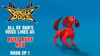 All of Dan Avidan's Voice Lines in Ruff Ruff Danger Dogs (Ep. 1)