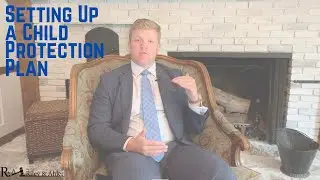 Setting Up a Child Protection Plan