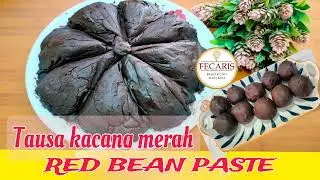 RED BEAN PASTE| RESEP TAUSA PASTA KACANG MERAH  |FECARIS KITCHEN