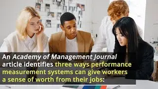 Measuring Performance Can Boost Feelings that Work is Worthy